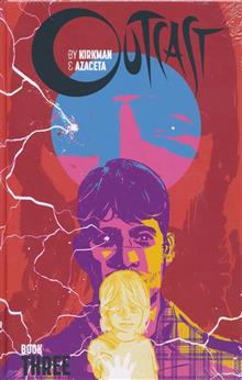 OUTCAST BY KIRKMAN & AZACETA HC BOOK 03 (MR)