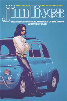 JIM LIVES MYSTERY OF THE LEAD SINGER OF THE DOORS TP