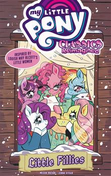 MY LITTLE PONY TP CLASSICS REIMAGINED LITTLE FILLIES