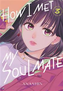 HOW I MET MY SOULMATE GN VOL 03 (MR)