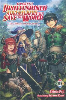 DISILLUSIONED ADV SAVE THE WORLD NOVEL SC VOL 01