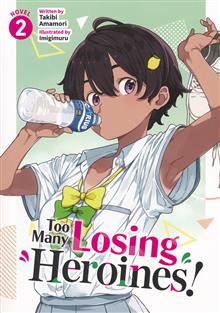 TOO MANY LOSING HEROINES L NOVEL VOL 02