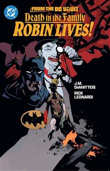 FROM THE DC VAULT DEATH IN THE FAMILY ROBIN LIVES TP
