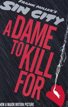 SIN CITY A DAME TO KILL FOR HC (MR) 