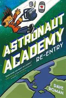 ASTRONAUT ACADEMY GN VOL 02 RE ENTRY