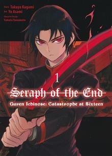 SERAPH O/T END GUREN ICHINOSE CATASTROPHE AT SIXTEEN GN VOL
