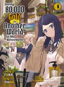 SAVING 80K GOLD IN ANOTHER WORLD L NOVEL VOL 04