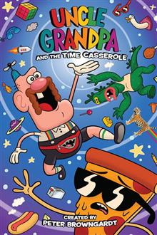 UNCLE GRANDPA ORIGINAL GN VOL 01 TIME CASSEROLE