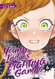 YOUNG LADIES DONT PLAY FIGHTING GAMES GN VOL 06