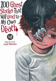 100 GHOST STORIES THAT LEAD TO MY DEATH GN VOL 02