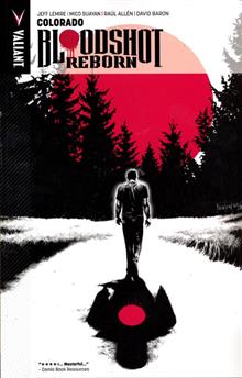 BLOODSHOT REBORN TP VOL 01 COLORADO