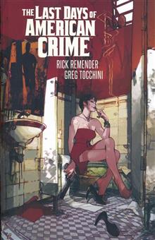 LAST DAYS OF AMERICAN CRIME TP (MR)
