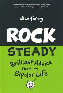 ROCK STEADY GN BRILLIANT ADVICE MY BIPOLAR LIFE FORNEY