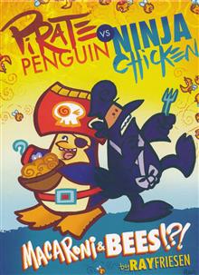 PIRATE PENGUIN VS NINJA CHICKEN HC VOL 03 MACARONI AND BEES