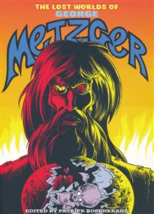 LOST WORLDS OF GEORGE METZGER TP (MR)