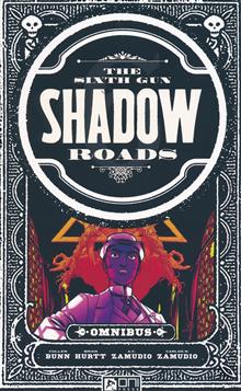 SIXTH GUN SHADOW ROADS OMNIBUS SC