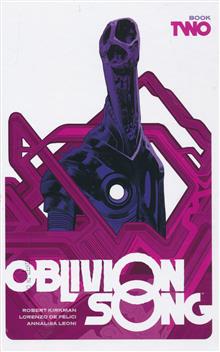OBLIVION SONG BY KIRKMAN & DE FELICI HC BOOK 02