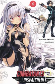 COMBATANTS WILL BE DISPATCHED LIGHT NOVEL SC VOL 06