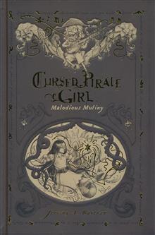 CURSED PIRATE GIRL HC MALODIOUS MUTINY