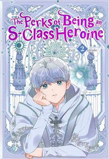 PERKS OF BEING AN S CLASS HEROINE GN VOL 02