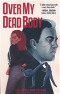 OVER MY DEAD BODY TP