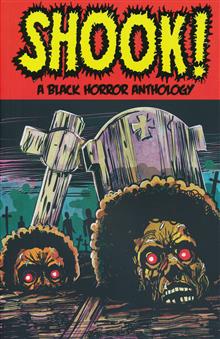 SHOOK A BLACK HORROR ANTHOLOGY TP