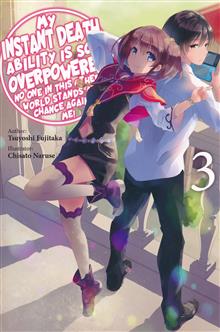 MY INSTANT DEATH ABILITY OVERPOWERED NO ONE STAND CHANCE LN SC VOL 03