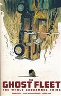 GHOST FLEET WHOLE GODDAMNED THING TP (MR)