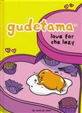 GUDETAMA LOVE FOR THE LAZY HC
