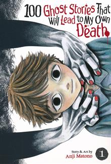 100 GHOST STORIES THAT LEAD TO MY DEATH GN VOL 01